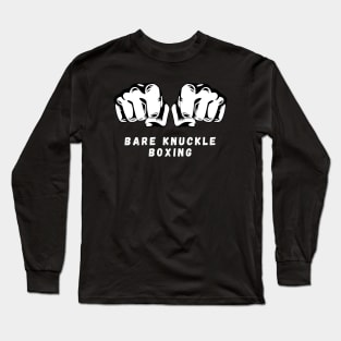 Bare Knuckle Boxing MMA Long Sleeve T-Shirt